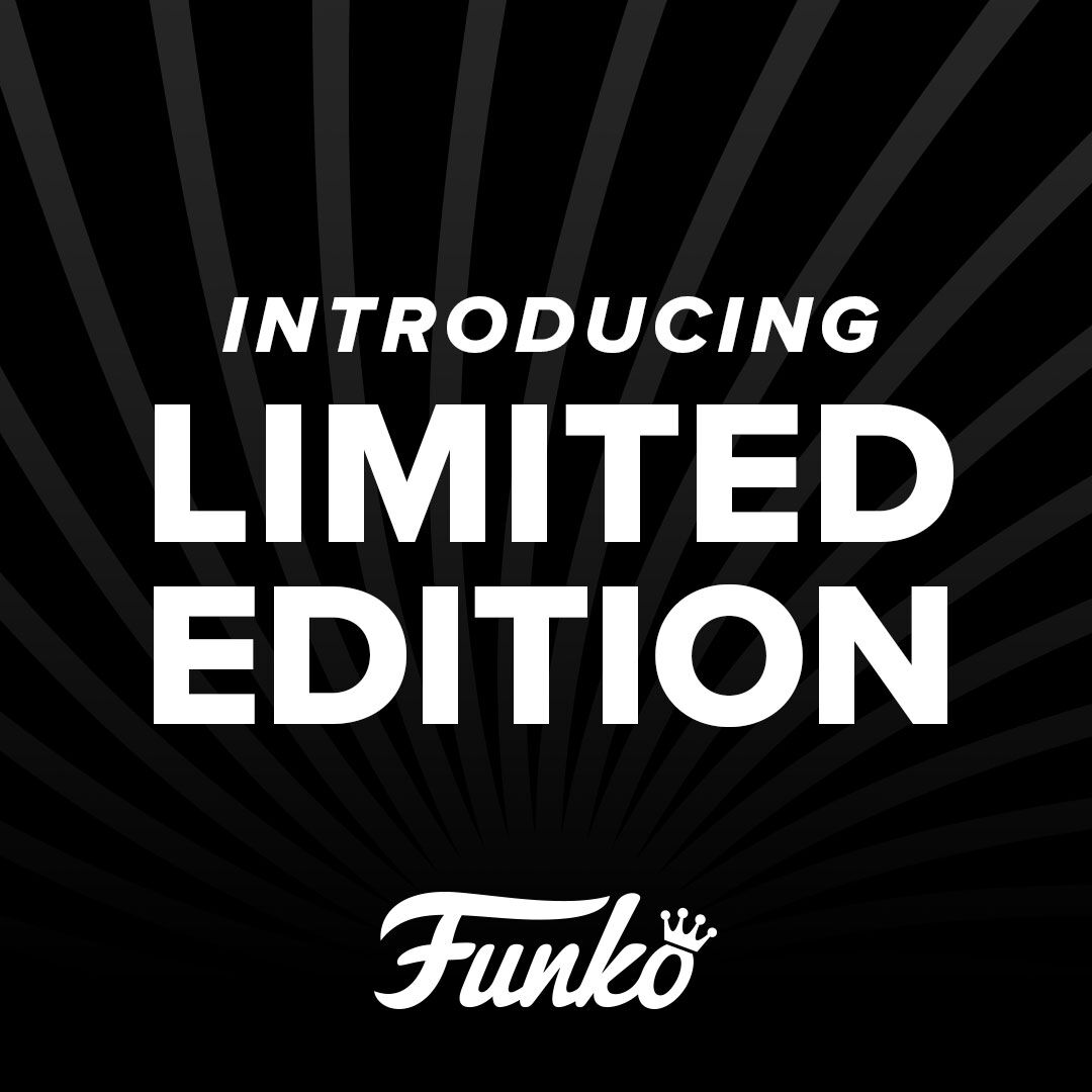 New Limited Edition Collectibles: Bringing the FOMO back to Funko